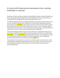 At school, which helps personal development more: working individually or in groups? 1