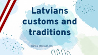 Latvians customs and traditions PPT 1