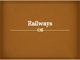 Railways