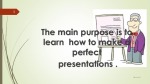 How to make a good presentation 3