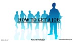 How to get a job 1