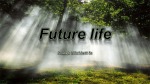 Future life 1