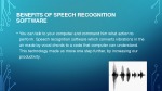 Benefits of speech recognition 3